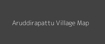 Aruddirapattu Village MAP Image