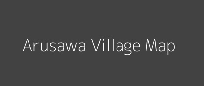 Arusawa Village MAP Image