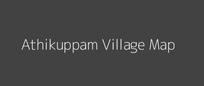 Athikuppam Village MAP Image