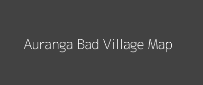 Auranga Bad Village MAP Image