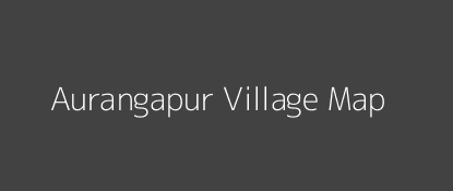 Aurangapur Village MAP Image