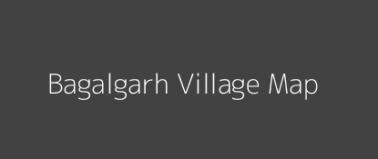 Bagalgarh Village MAP Image