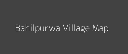 Bahilpurwa Village MAP Image