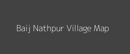 Baij Nathpur Village MAP Image