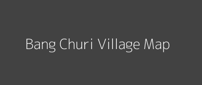 Bang Churi Village MAP Image
