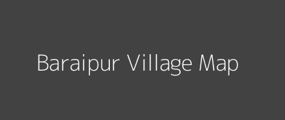 Baraipur Village MAP Image
