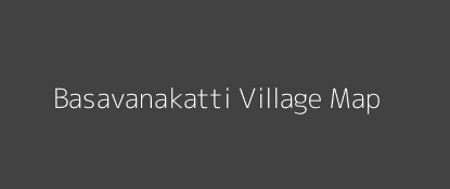 Basavanakatti Village MAP Image