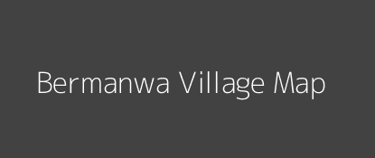 Bermanwa Village MAP Image