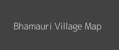 Bhamauri Village MAP Image