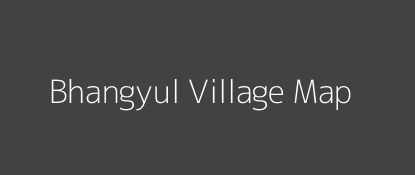 Bhangyul Village MAP Image