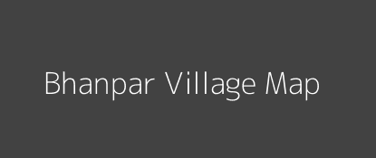 Bhanpar Village MAP Image