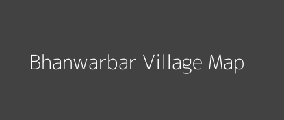 Bhanwarbar Village MAP Image