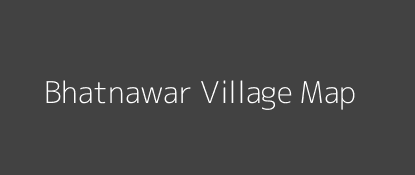 Bhatnawar Village MAP Image