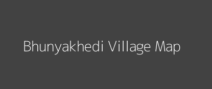 Bhunyakhedi Village MAP Image