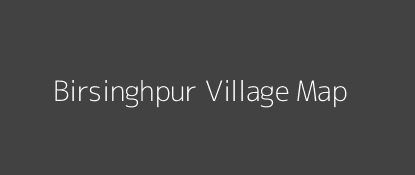 Birsinghpur Village MAP Image