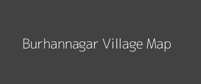 Burhannagar Village MAP Image