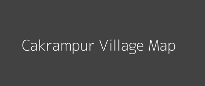 Cakrampur Village MAP Image