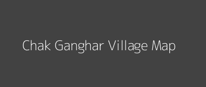 Chak Ganghar Village MAP Image