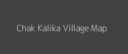 Chak Kalika Village MAP Image