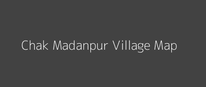 Chak Madanpur Village MAP Image