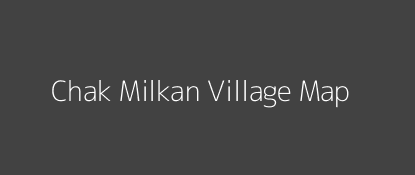 Chak Milkan Village MAP Image