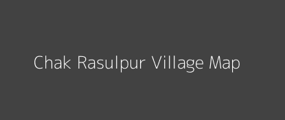 Chak Rasulpur Village MAP Image