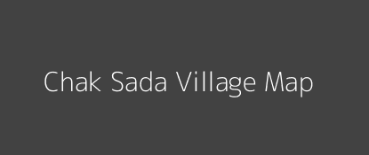 Chak Sada Village MAP Image