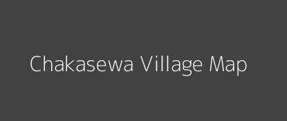 Chakasewa Village MAP Image
