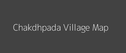 Chakdhpada Village MAP Image