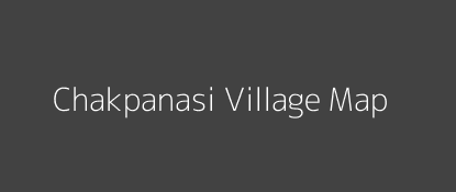 Chakpanasi Village MAP Image