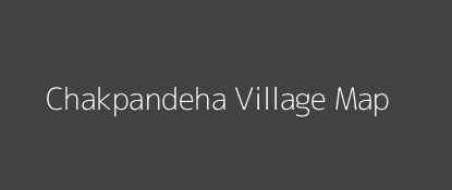 Chakpandeha Village MAP Image