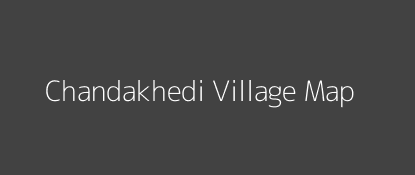Chandakhedi Village MAP Image