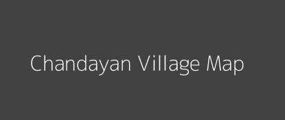 Chandayan Village MAP Image