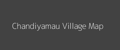 Chandiyamau Village MAP Image