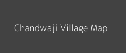 Chandwaji Village MAP Image