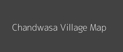 Chandwasa Village MAP Image