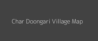 Char Doongari Village MAP Image