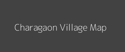 Charagaon Village MAP Image