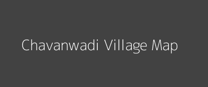 Chavanwadi Village MAP Image