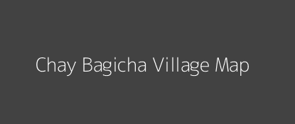 Chay Bagicha Village MAP Image