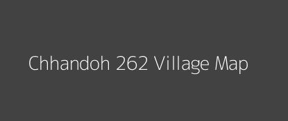 Chhandoh 262 Village MAP Image
