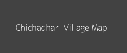 Chichadhari Village MAP Image