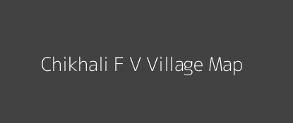 Chikhali F V Village MAP Image