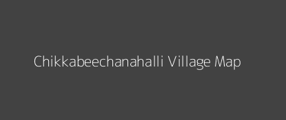 Chikkabeechanahalli Village MAP Image