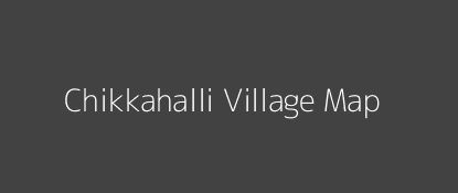 Chikkahalli Village MAP Image