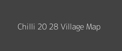 Chilli 20 28 Village MAP Image
