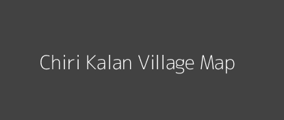 Chiri Kalan Village MAP Image