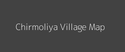 Chirmoliya Village MAP Image