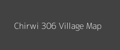 Chirwi 306 Village MAP Image