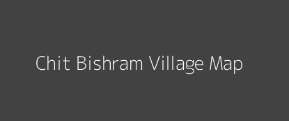Chit Bishram Village MAP Image